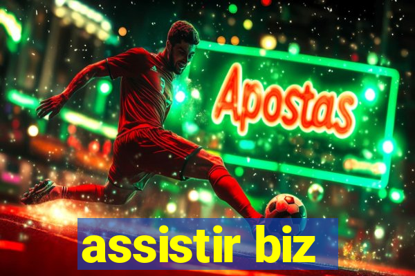 assistir biz